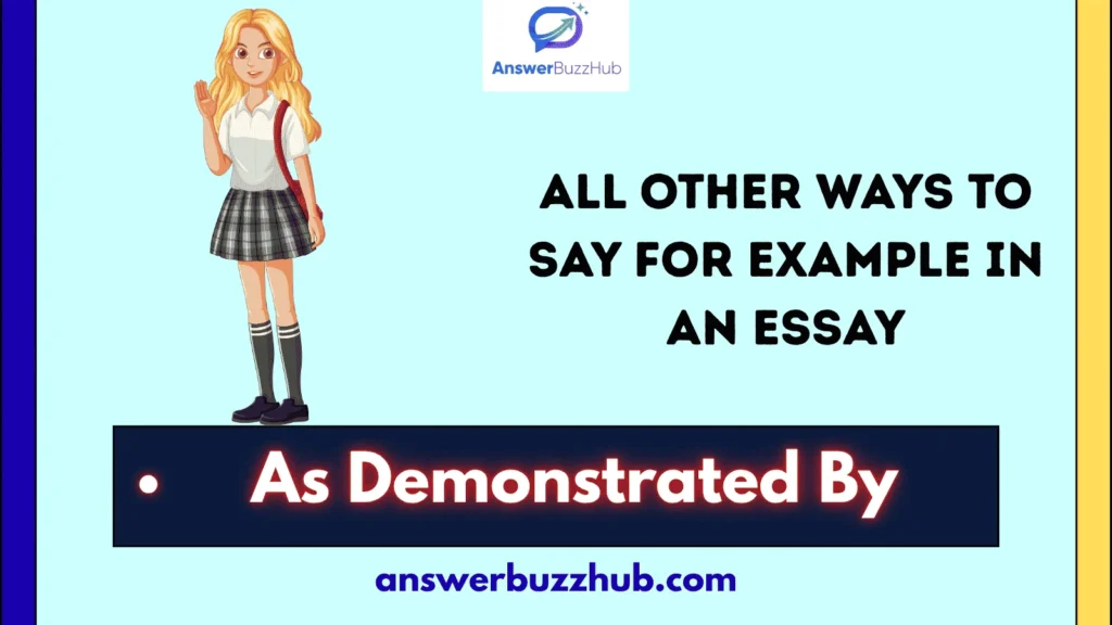All Other Ways to Say For Example in an Essay