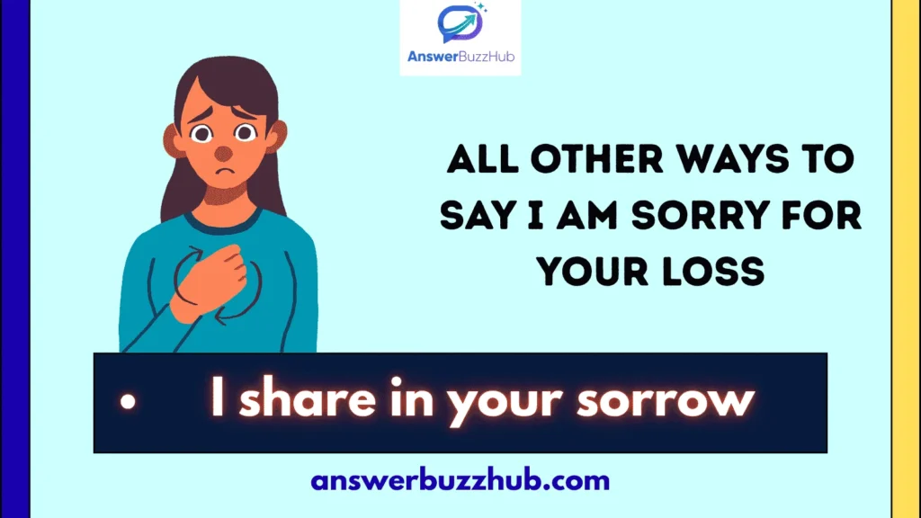 All Other Ways to Say I Am Sorry for Your Loss