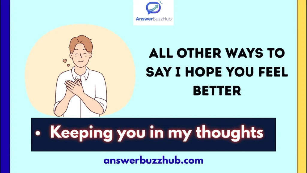 All Other Ways to Say I Hope You Feel Better