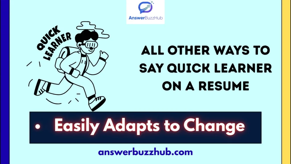 All Other Ways to Say Quick Learner on a Resume