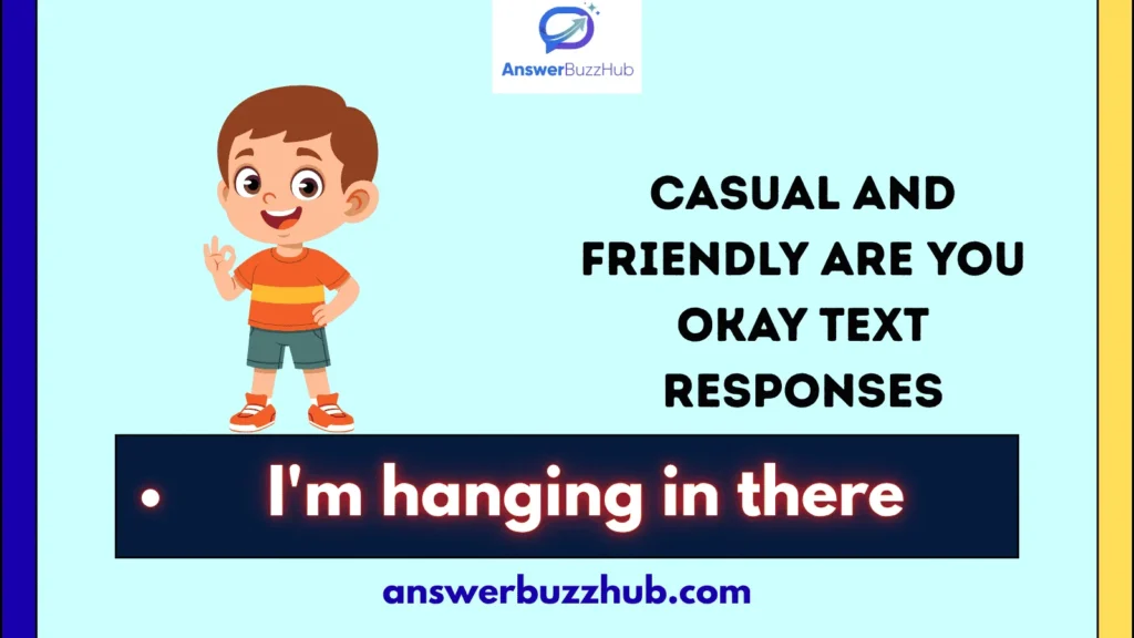 Casual and Friendly Are You Okay Text Responses