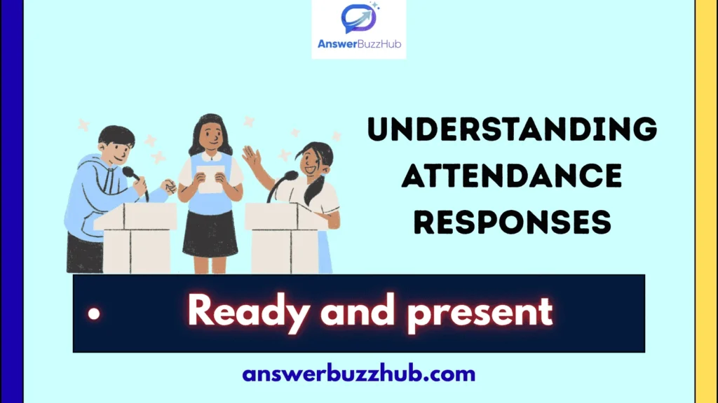 Understanding Attendance Responses