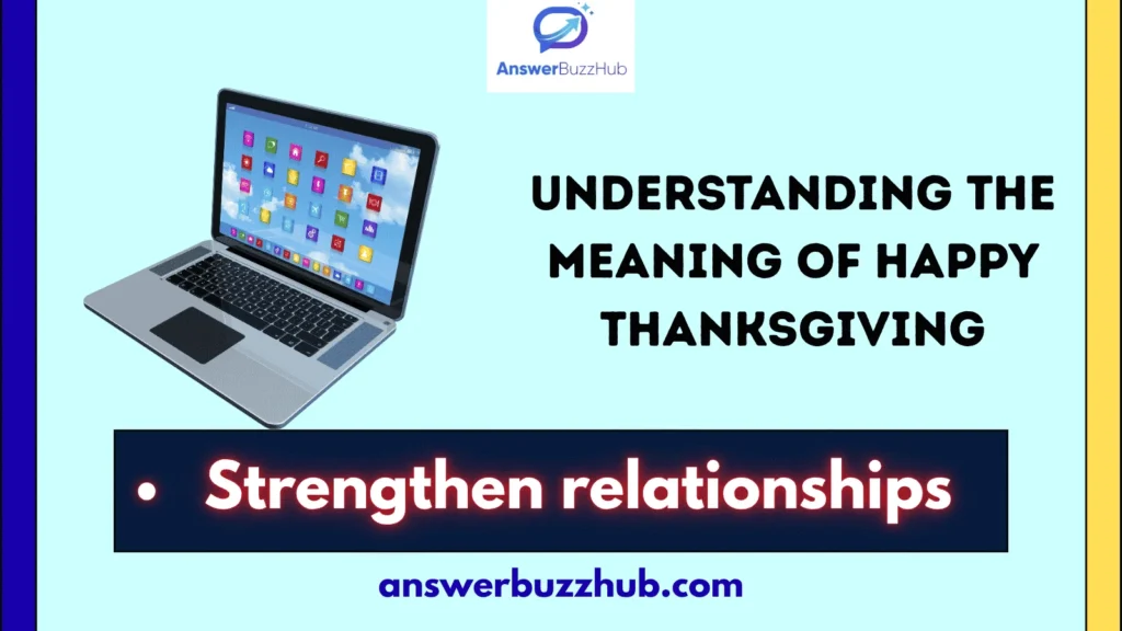 Understanding the Meaning of Happy Thanksgiving
