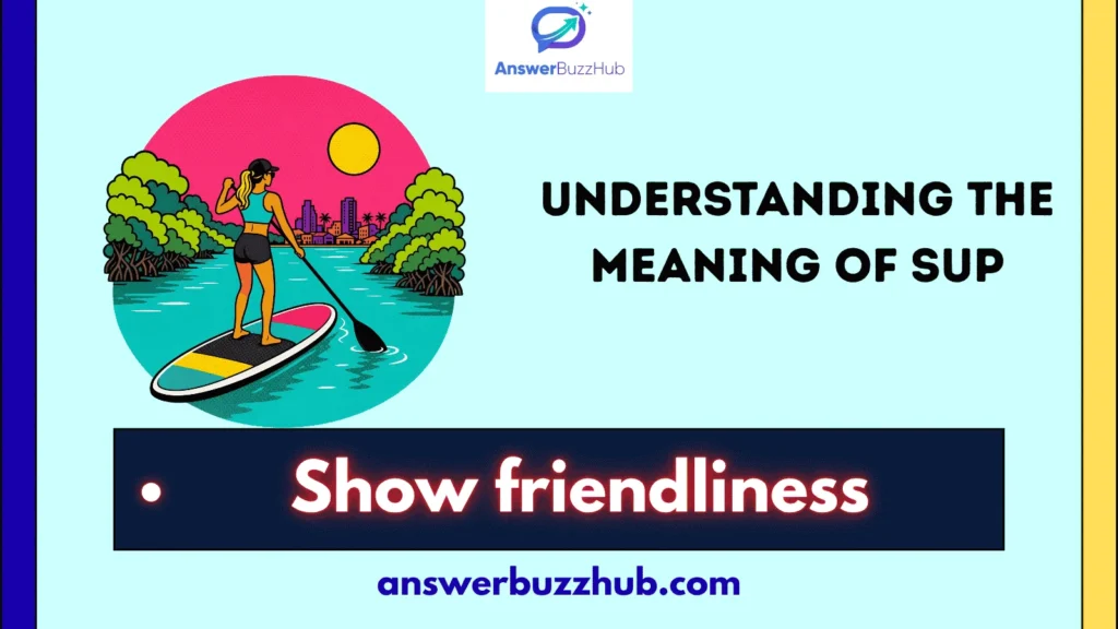 Understanding the Meaning of Sup