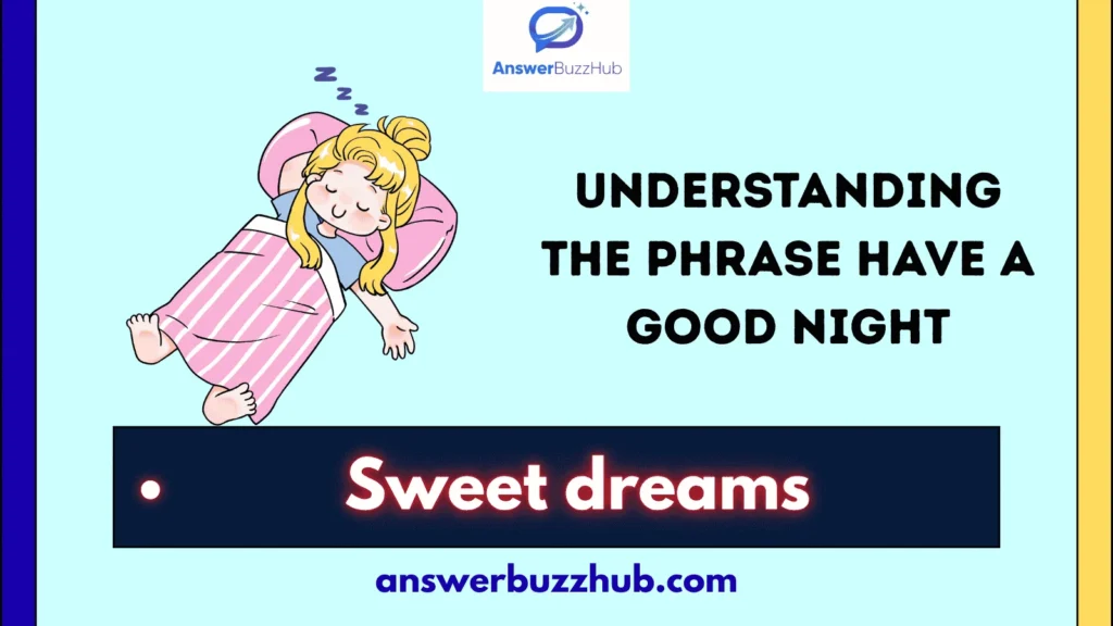 Understanding the Phrase "Have a Good Night