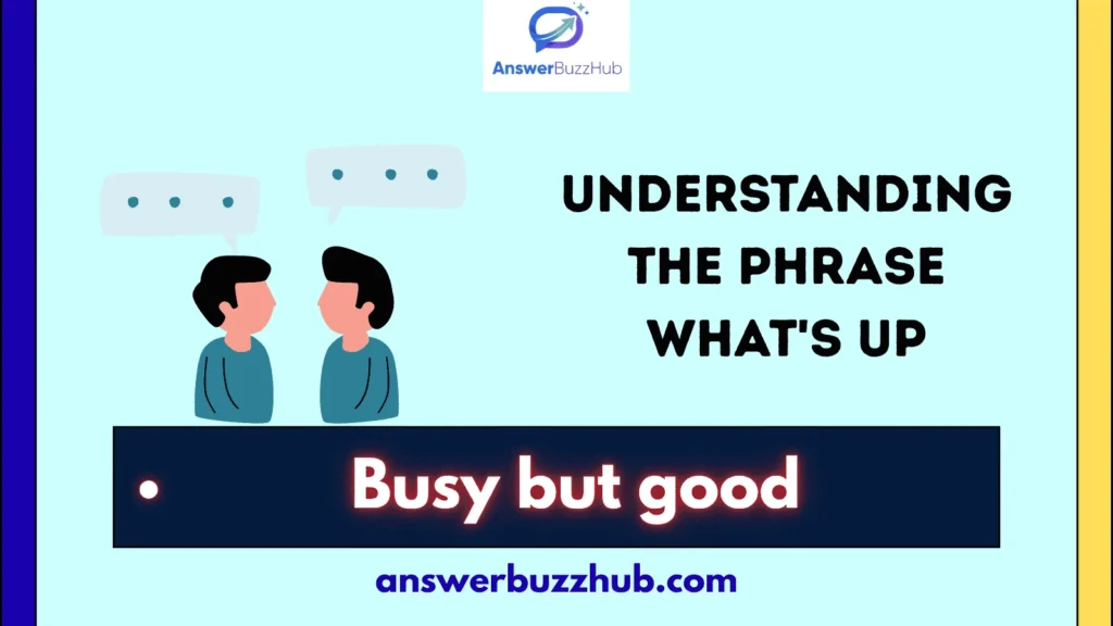 Understanding the Phrase What's Up