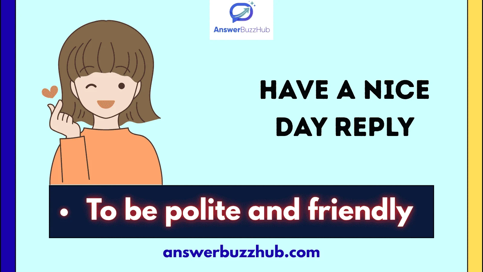 have a nice day reply