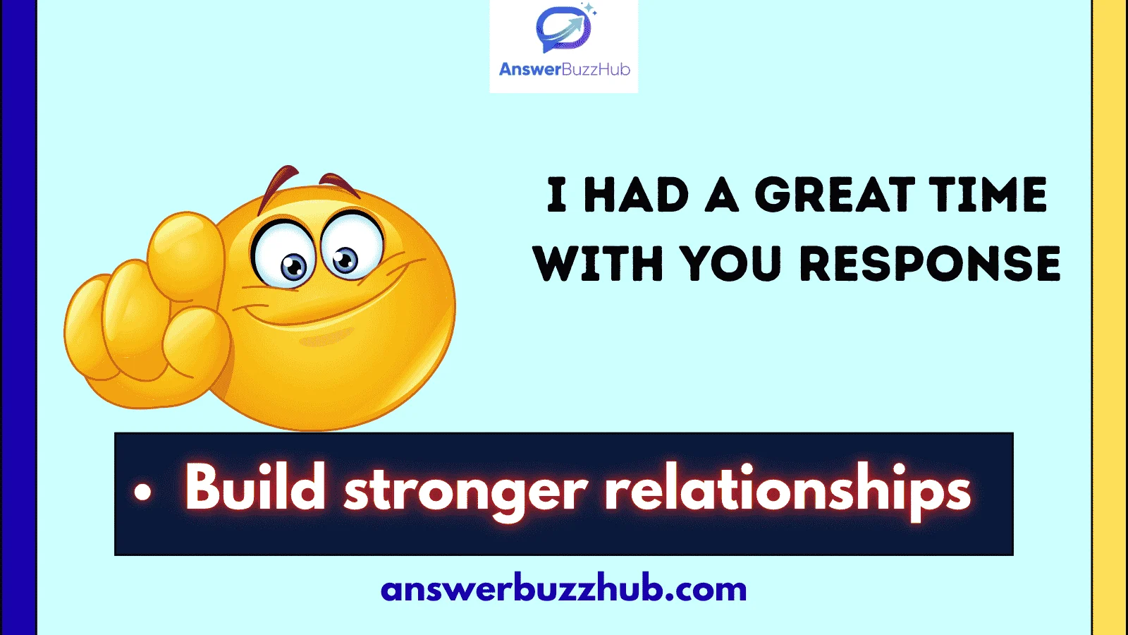 i had a great time with you response