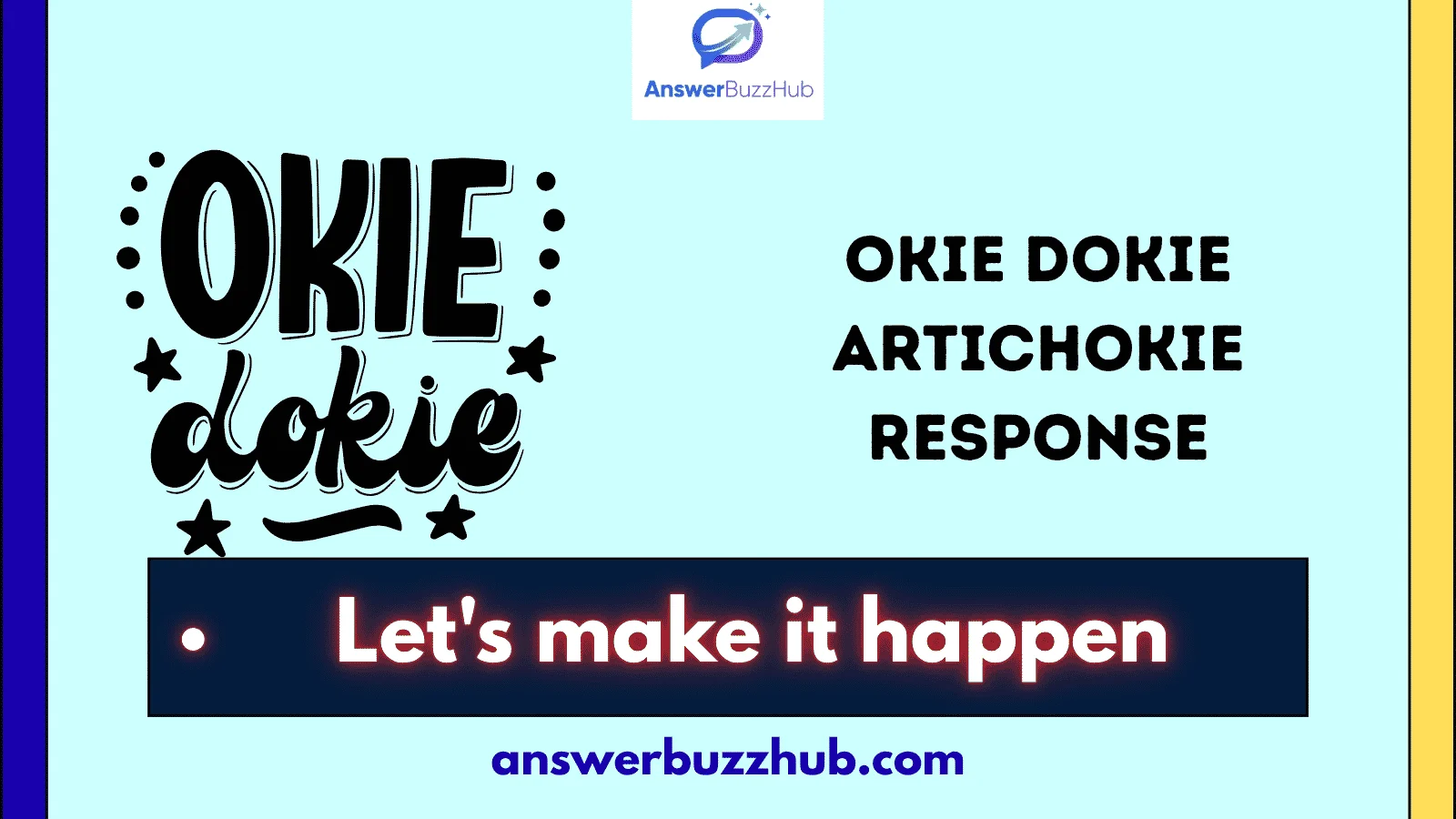 okie dokie artichokie response