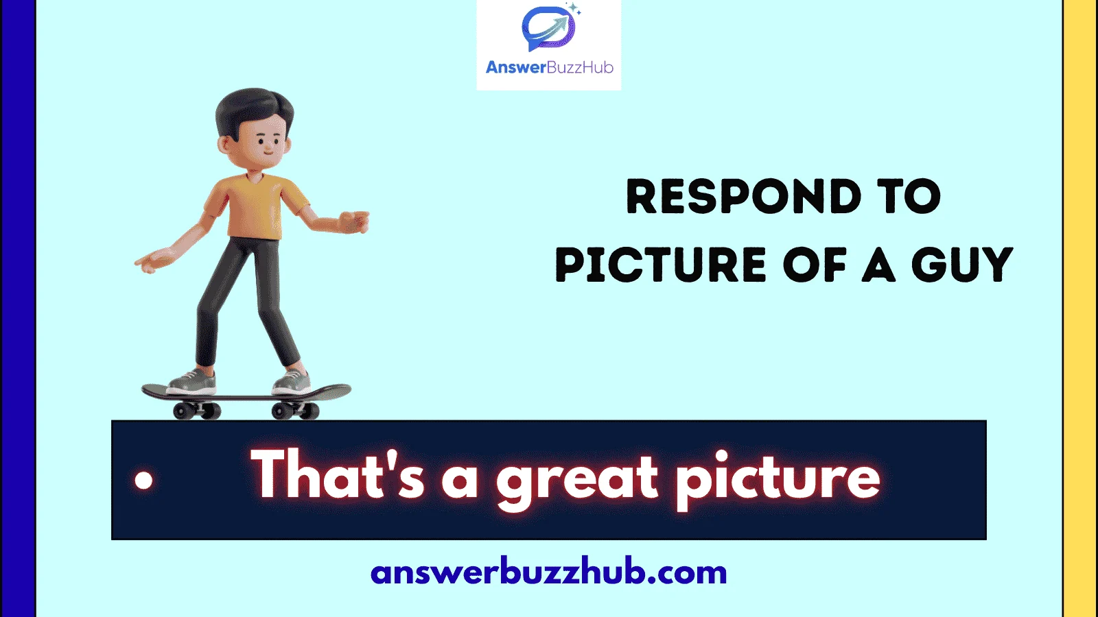 respond to picture of a guy