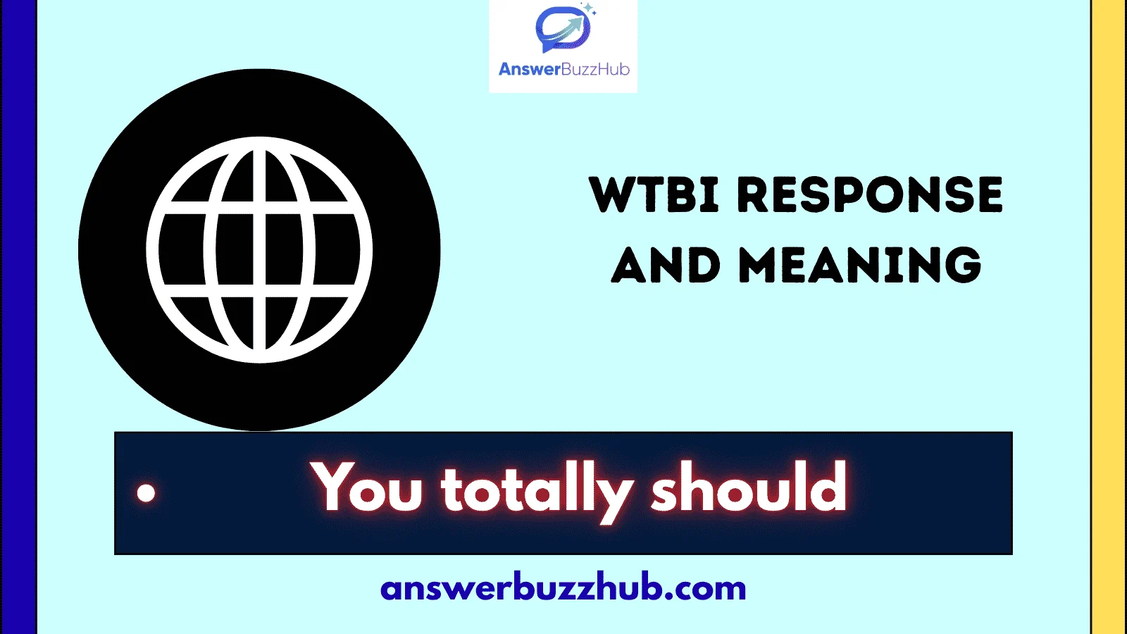 wtbi response and meaning