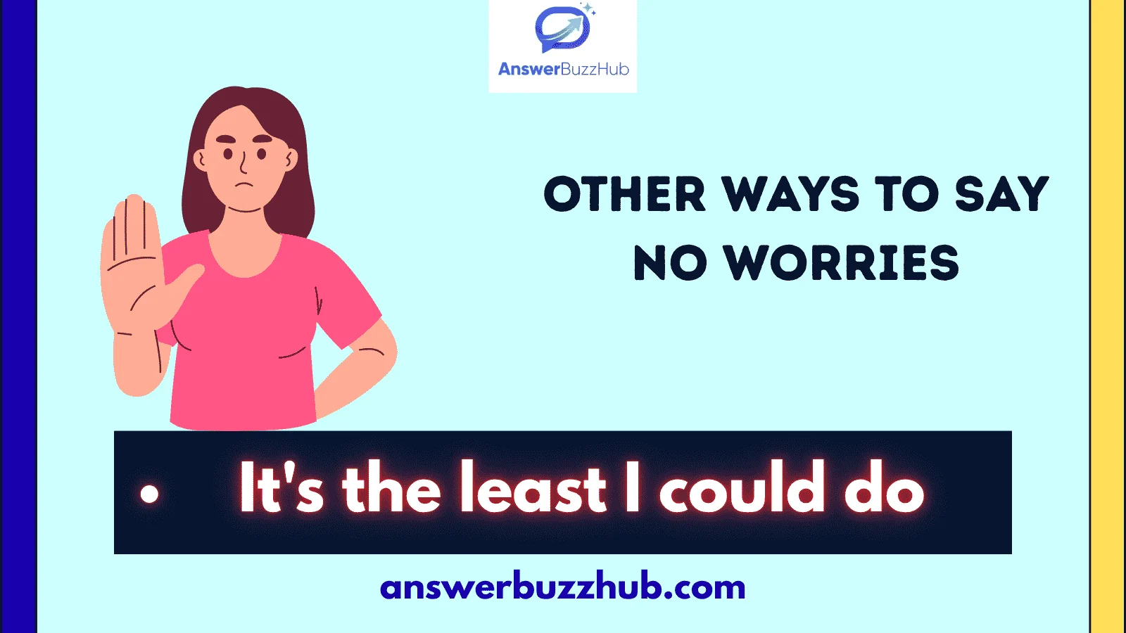 other ways to say no worries