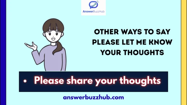 other ways to say please let me know your thoughts
