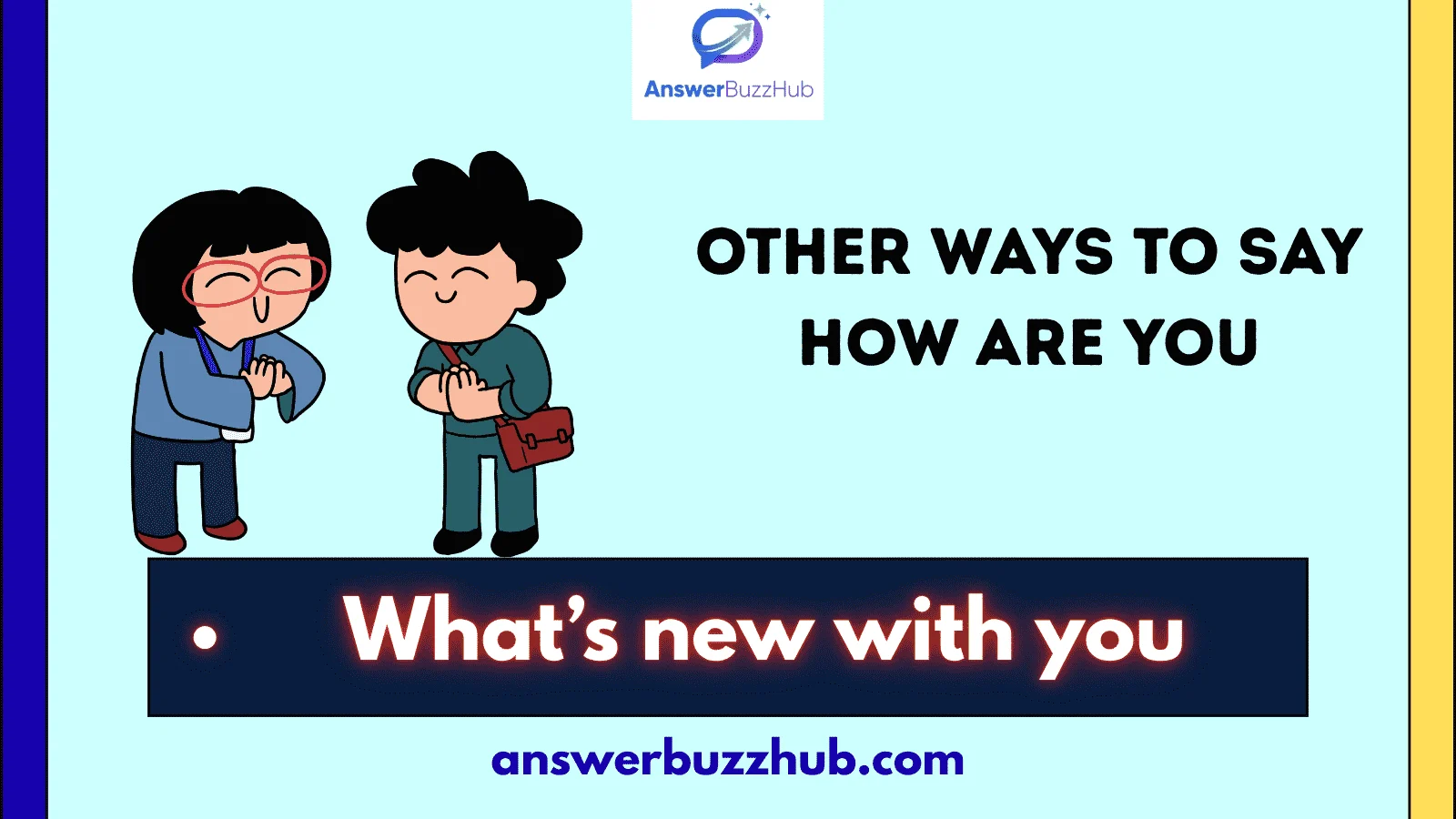 other ways to say how are you